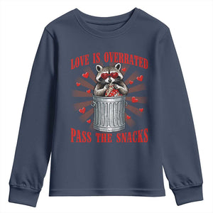 Funny Raccoon Valentine Youth Sweatshirt Love Is Overrated Pass The Snacks TS11 Navy Print Your Wear