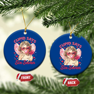 Funny 67 Valentines Day Ceramic Ornament Cupid Say Six Seven 67 Meme TS11 1pc Blue Print Your Wear