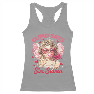 Funny 67 Valentines Day Racerback Tank Top Cupid Say Six Seven 67 Meme TS11 Sport Gray Print Your Wear