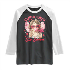 Funny 67 Valentines Day Raglan Shirt Cupid Say Six Seven 67 Meme TS11 Black White Print Your Wear