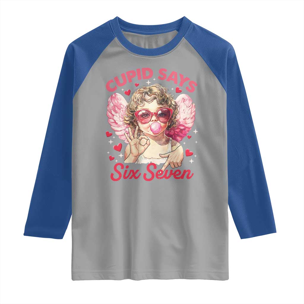 Funny 67 Valentines Day Raglan Shirt Cupid Say Six Seven 67 Meme TS11 Sport Gray Royal Print Your Wear
