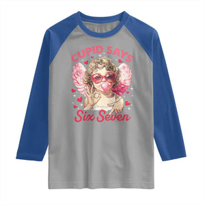 Funny 67 Valentines Day Raglan Shirt Cupid Say Six Seven 67 Meme TS11 Sport Gray Royal Print Your Wear