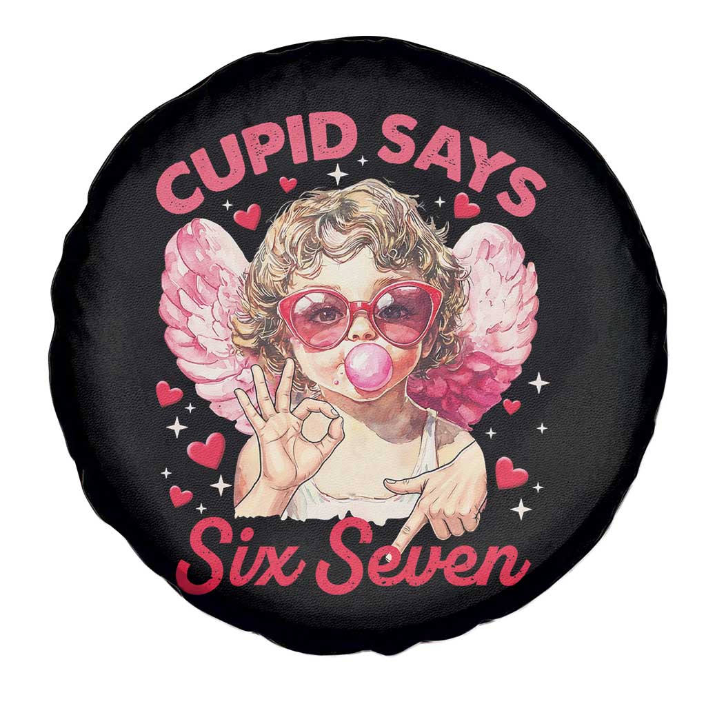 Funny 67 Valentines Day Spare Tire Cover Cupid Say Six Seven 67 Meme TS11 Print Your Wear