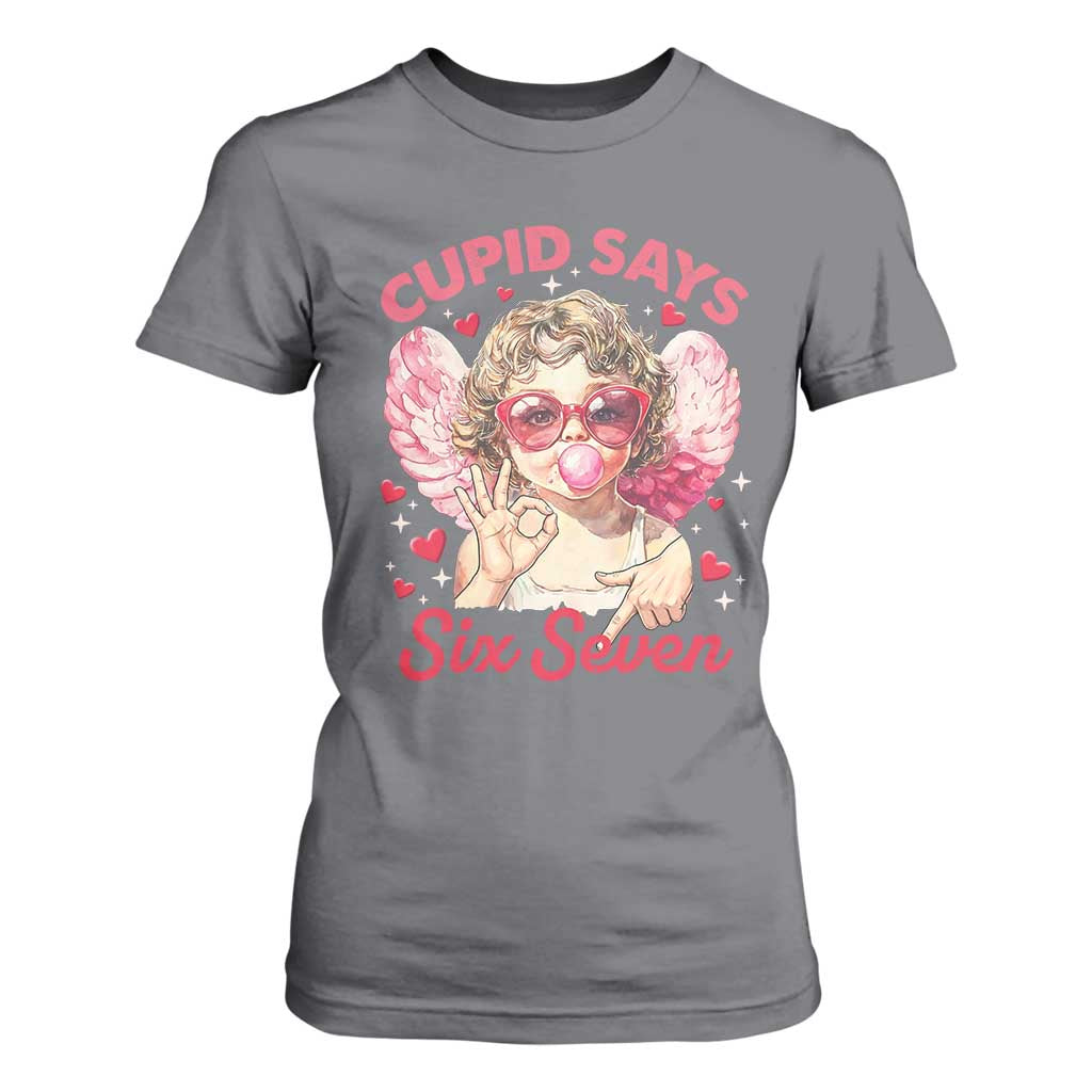 Funny 67 Valentines Day T Shirt For Women Cupid Say Six Seven 67 Meme TS11 Charcoal Print Your Wear