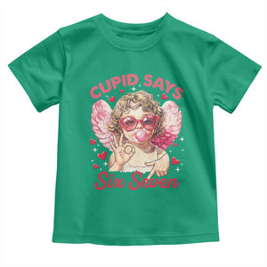 Funny 67 Valentines Day Toddler T Shirt Cupid Say Six Seven 67 Meme TS11 Irish Green Print Your Wear