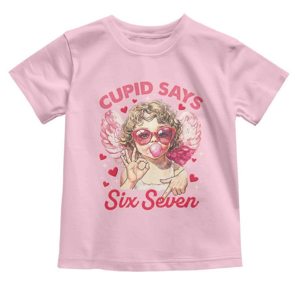 Funny 67 Valentines Day Toddler T Shirt Cupid Say Six Seven 67 Meme TS11 Light Pink Print Your Wear