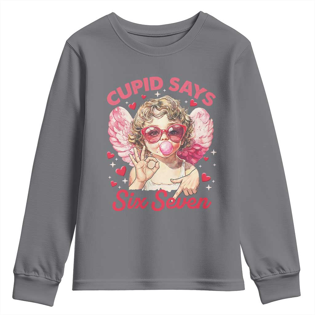 Funny 67 Valentines Day Youth Sweatshirt Cupid Say Six Seven 67 Meme TS11 Charcoal Print Your Wear