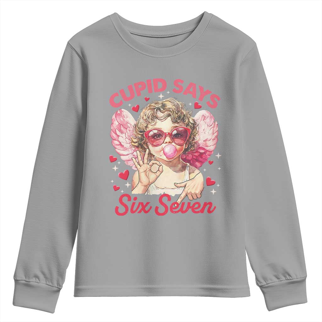 Funny 67 Valentines Day Youth Sweatshirt Cupid Say Six Seven 67 Meme TS11 Sport Gray Print Your Wear