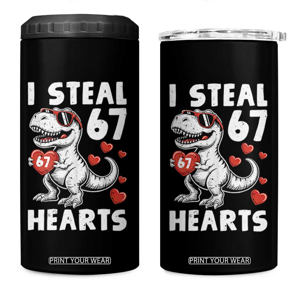 Funny I Steal 67 Hearts Valentines Day Six Seven Meme 4 in 1 Can Cooler Tumbler TS11 One Size: 16 oz Black Print Your Wear
