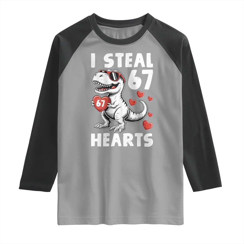 Funny I Steal 67 Hearts Valentines Day Six Seven Meme Raglan Shirt TS11 Sport Gray Black Print Your Wear