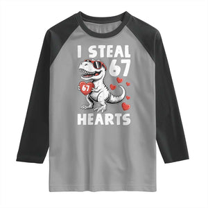Funny I Steal 67 Hearts Valentines Day Six Seven Meme Raglan Shirt TS11 Sport Gray Black Print Your Wear