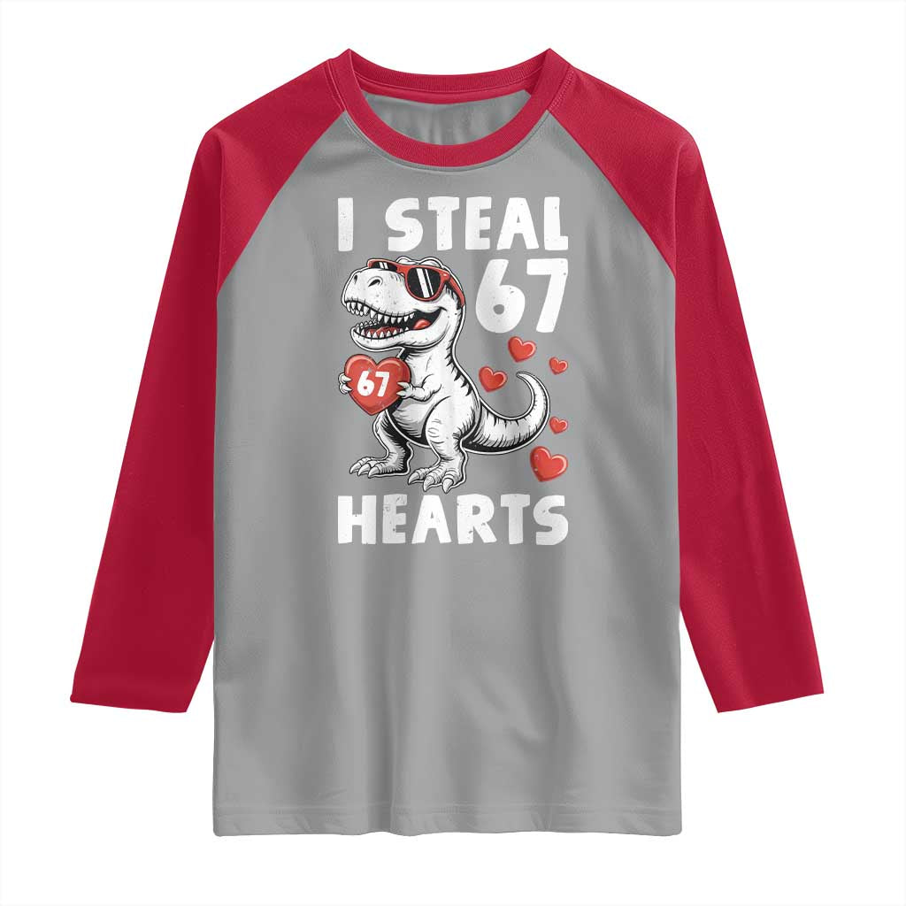 Funny I Steal 67 Hearts Valentines Day Six Seven Meme Raglan Shirt TS11 Sport Gray Red Print Your Wear