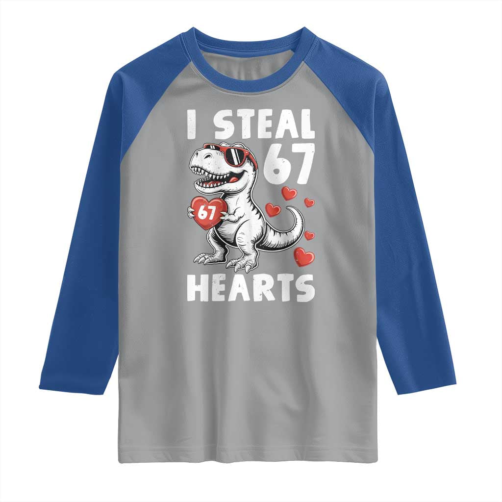 Funny I Steal 67 Hearts Valentines Day Six Seven Meme Raglan Shirt TS11 Sport Gray Royal Print Your Wear