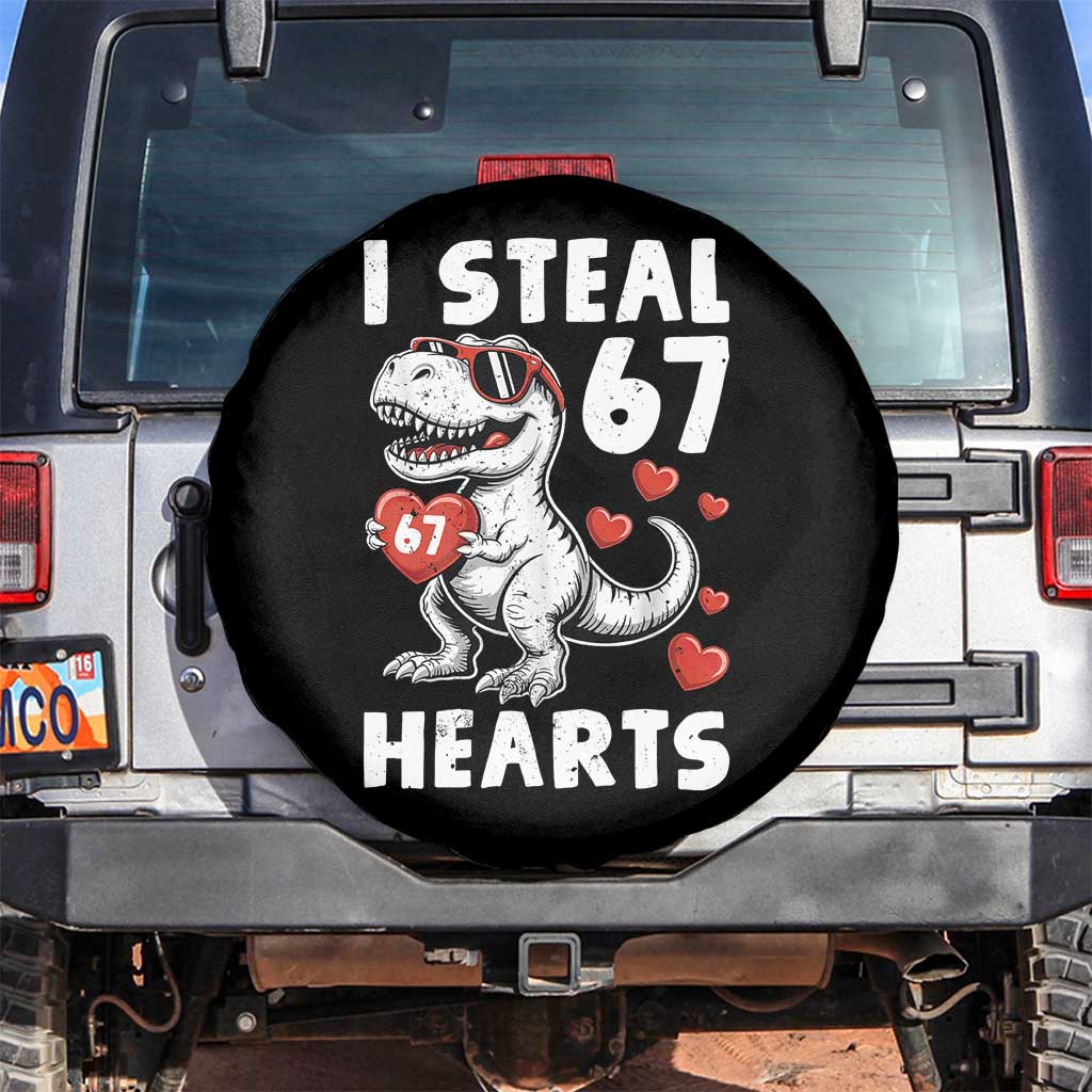 Funny I Steal 67 Hearts Valentines Day Six Seven Meme Spare Tire Cover TS11 No hole Black Print Your Wear