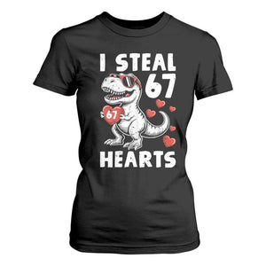Funny I Steal 67 Hearts Valentines Day Six Seven Meme T Shirt For Women TS11 Black Print Your Wear