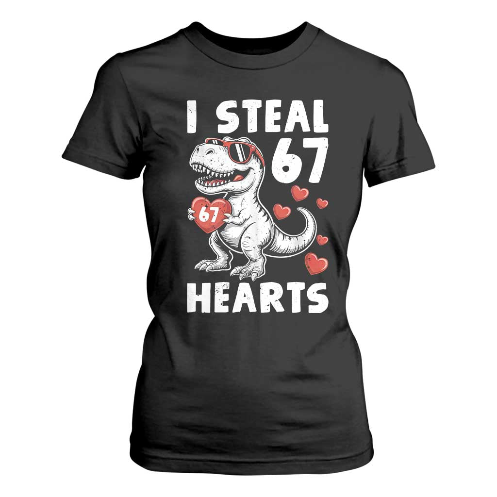 Funny I Steal 67 Hearts Valentines Day Six Seven Meme T Shirt For Women TS11 Black Print Your Wear
