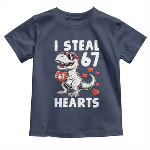 Funny I Steal 67 Hearts Valentines Day Six Seven Meme Toddler T Shirt TS11 Navy Print Your Wear