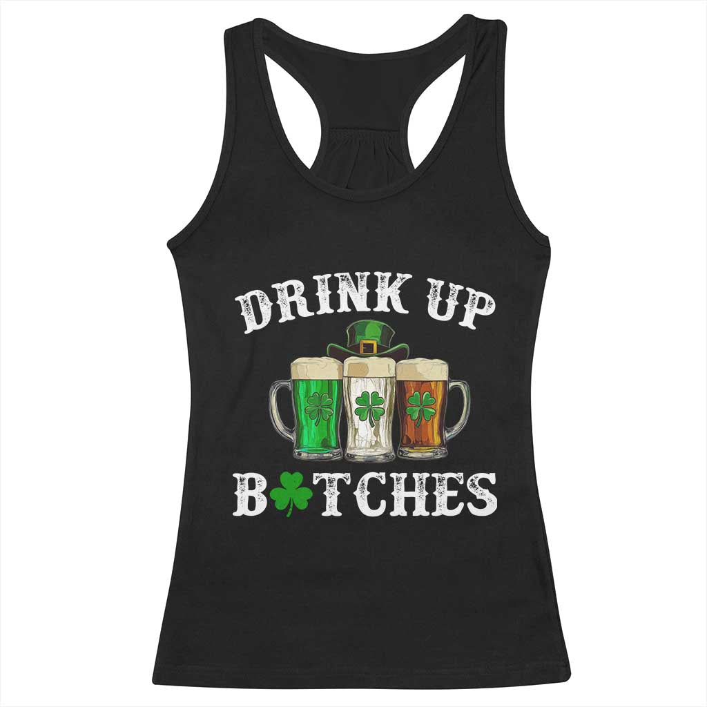 Funny St Patrick's Day Irish Beer Drinking Racerback Tank Top Drink Up Bitches Ireland Flag TS11 Black Print Your Wear