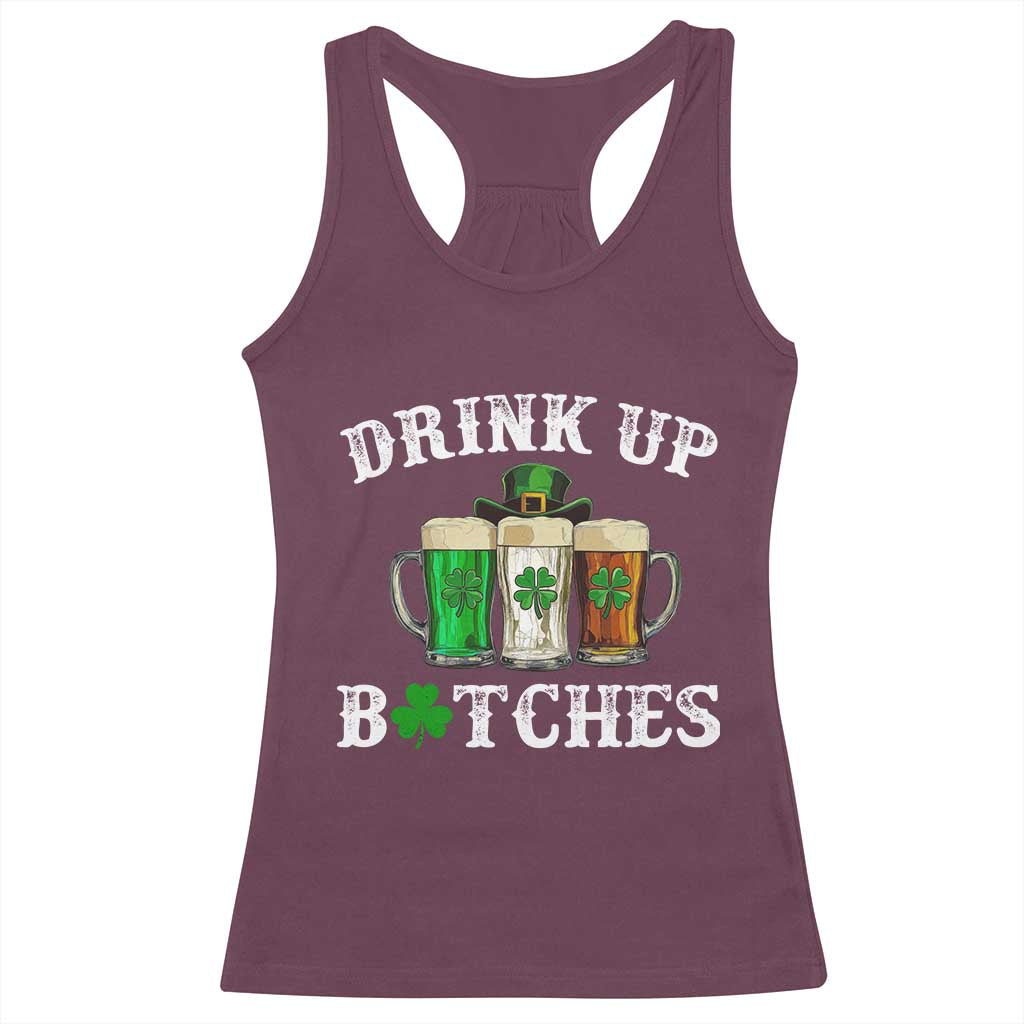Funny St Patrick's Day Irish Beer Drinking Racerback Tank Top Drink Up Bitches Ireland Flag TS11 Maroon Print Your Wear
