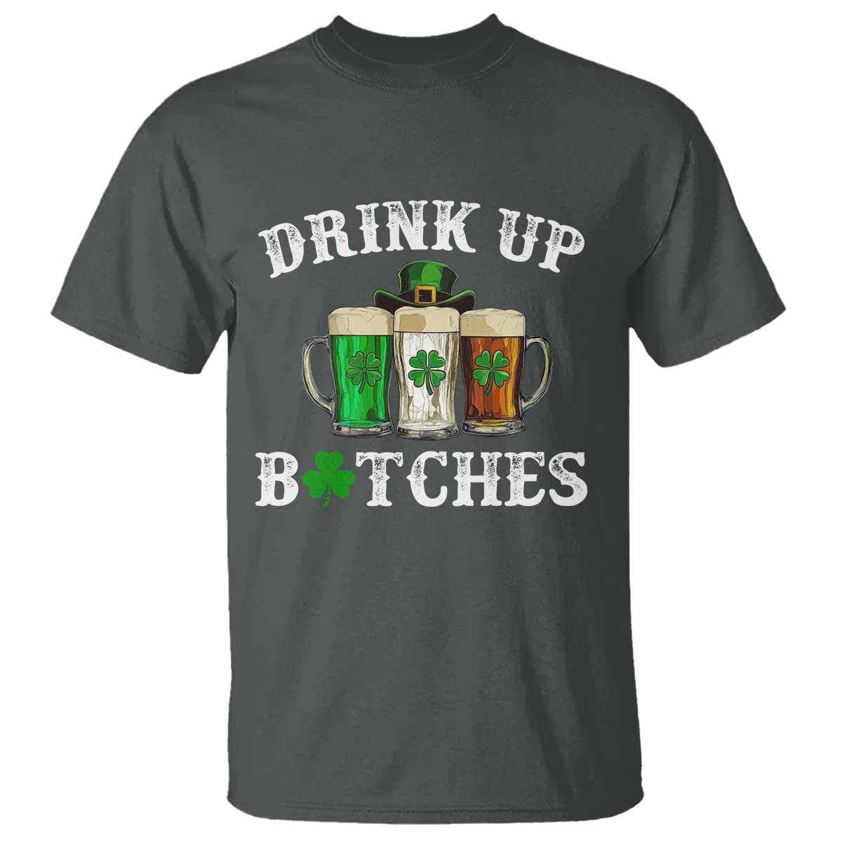 Funny St Patrick's Day Irish Beer Drinking T Shirt Drink Up Bitches Ireland Flag TS11 Dark Heather Print Your Wear