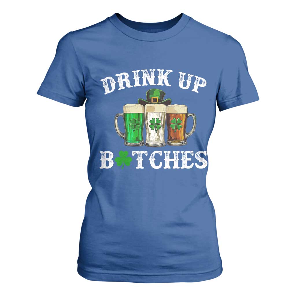 Funny St Patrick's Day Irish Beer Drinking T Shirt For Women Drink Up Bitches Ireland Flag TS11 Royal Blue Print Your Wear