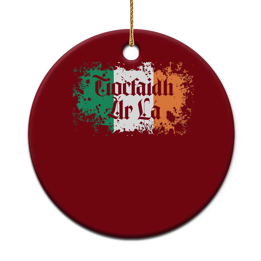 Tiocfaidh Ar La Ceramic Ornament Vintage Irish Ireland Flag TS11 1pc Red Print Your Wear