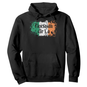 Tiocfaidh Ar La Hoodie Vintage Irish Ireland Flag TS11 Black Print Your Wear