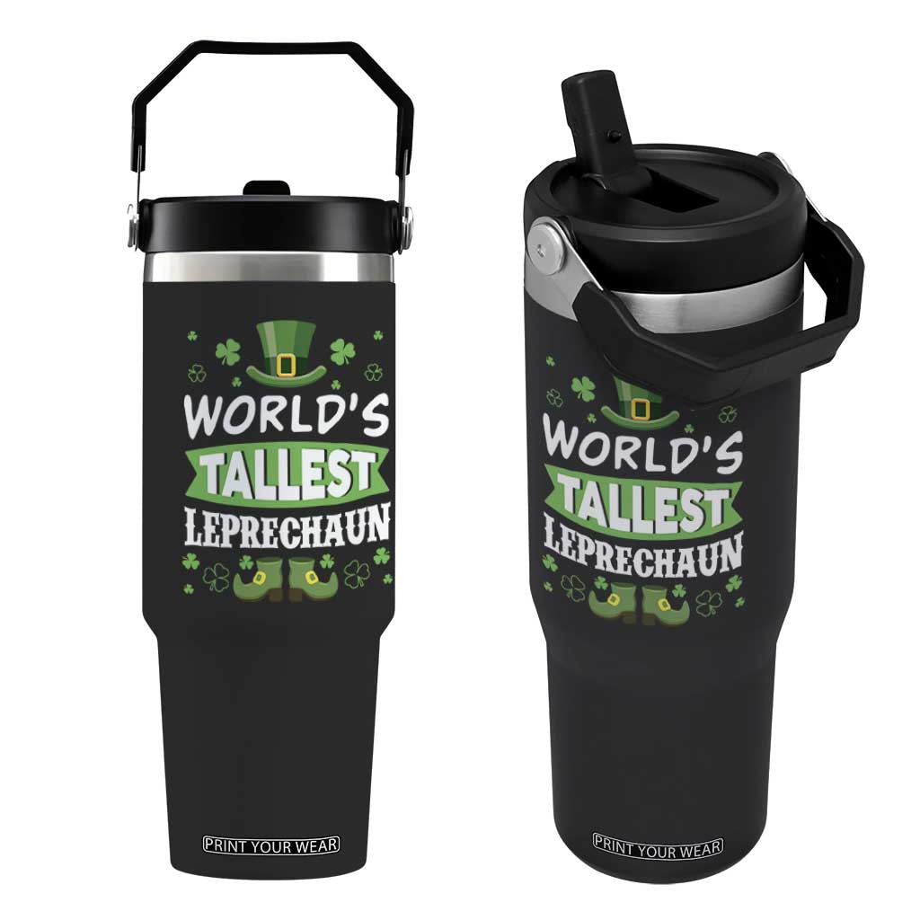Funny World's Tallest Leprechaun St Patrick's Day Flip Straw Tumbler Shamrock TS11 One Size: 30 oz Black Print Your Wear