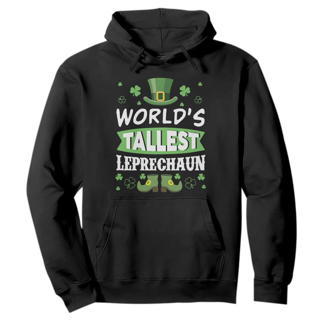Funny World's Tallest Leprechaun St Patrick's Day Hoodie Shamrock TS11 Black Print Your Wear