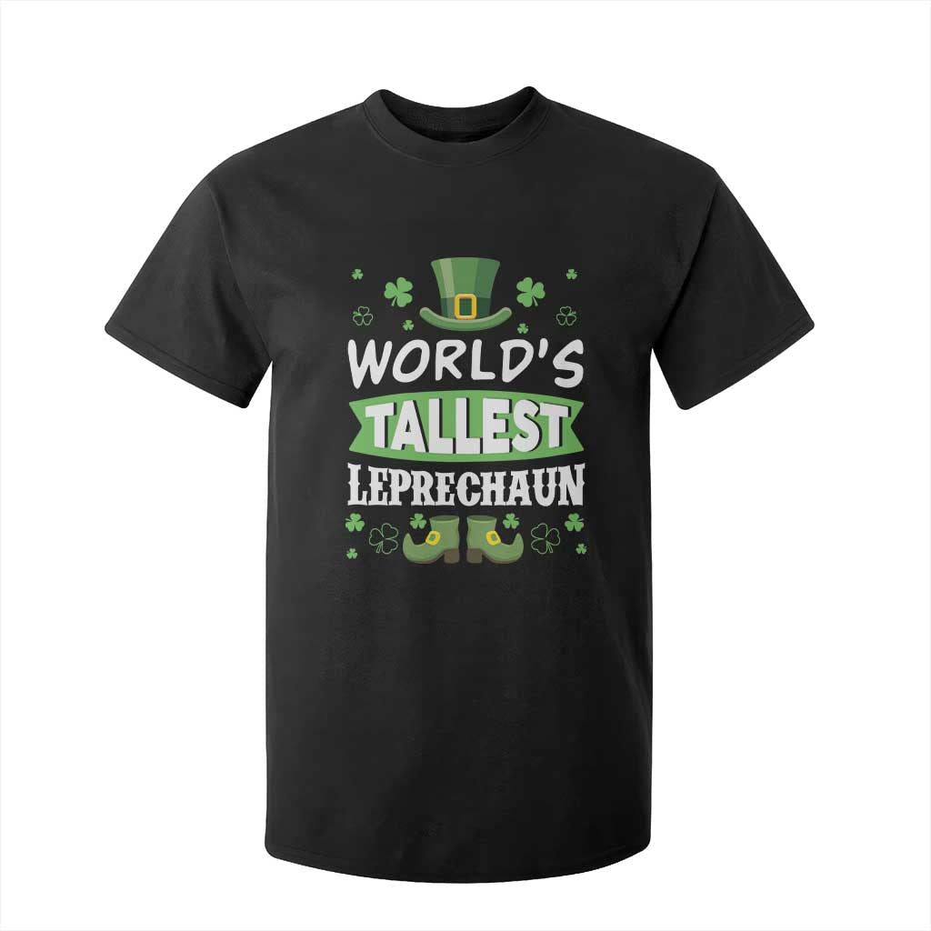 Funny World's Tallest Leprechaun St Patrick's Day T Shirt For Kid Shamrock TS11 Black Print Your Wear