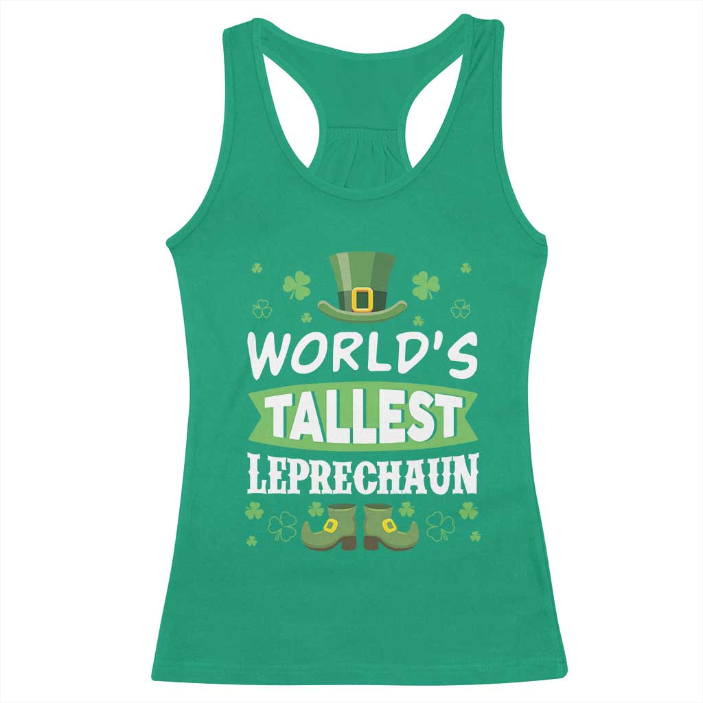 Funny World's Tallest Leprechaun St Patrick's Day Racerback Tank Top Shamrock TS11 Irish Green Print Your Wear