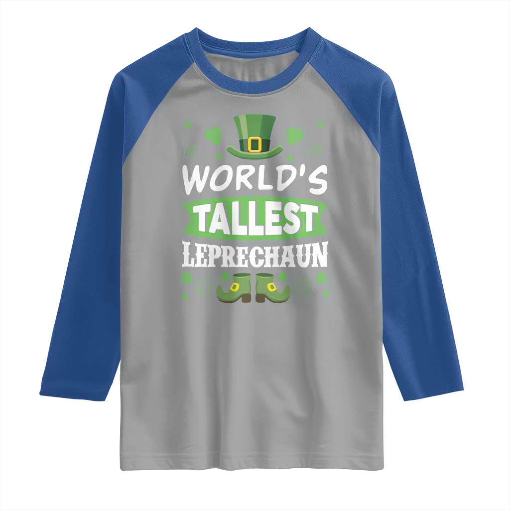 Funny World's Tallest Leprechaun St Patrick's Day Raglan Shirt Shamrock TS11 Sport Gray Royal Print Your Wear