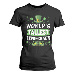 Funny World's Tallest Leprechaun St Patrick's Day T Shirt For Women Shamrock TS11 Black Print Your Wear