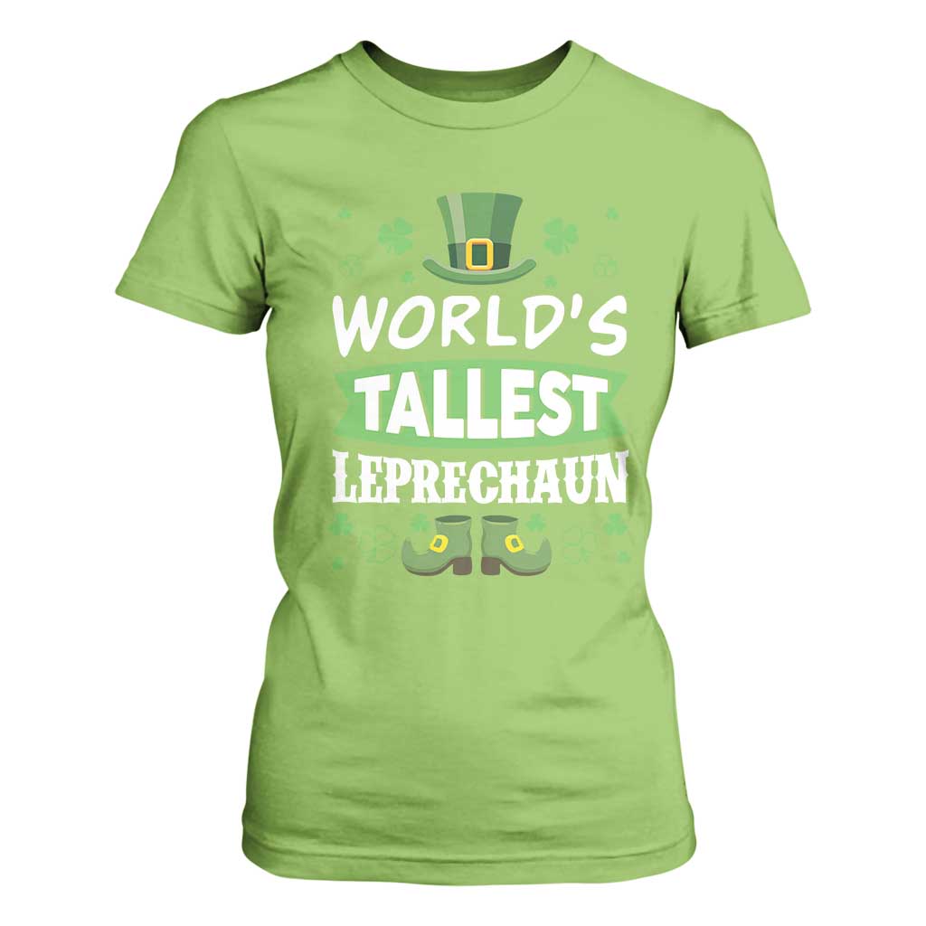 Funny World's Tallest Leprechaun St Patrick's Day T Shirt For Women Shamrock TS11 Lime Print Your Wear