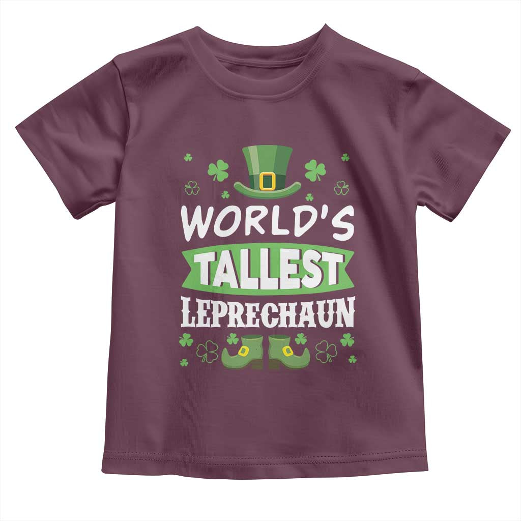 Funny World's Tallest Leprechaun St Patrick's Day Toddler T Shirt Shamrock TS11 Maroon Print Your Wear
