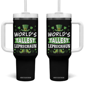 Funny World's Tallest Leprechaun St Patrick's Day Tumbler With Handle Shamrock TS11 One Size: 40 oz Black Print Your Wear