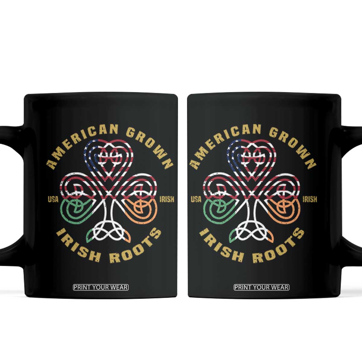 American Grown With Irish Roots Coffee Mug Irish American Shamrock TS11 Black Print Your Wear