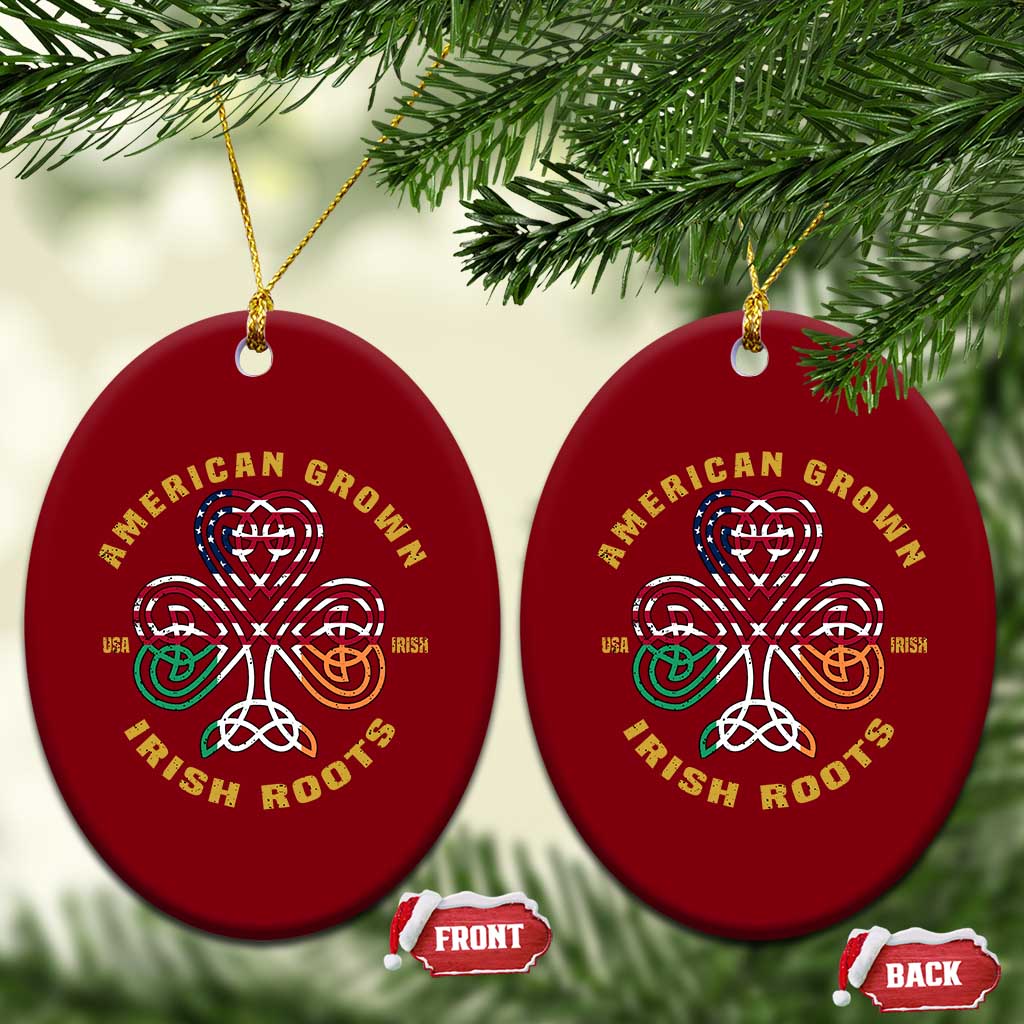 American Grown With Irish Roots Ceramic Ornament Irish American Shamrock TS11 Print Your Wear