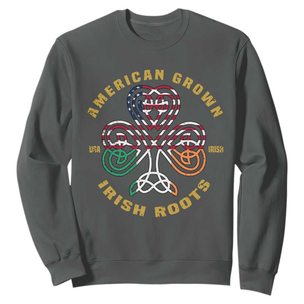 American Grown With Irish Roots Sweatshirt Irish American Shamrock TS11 Dark Heather Print Your Wear