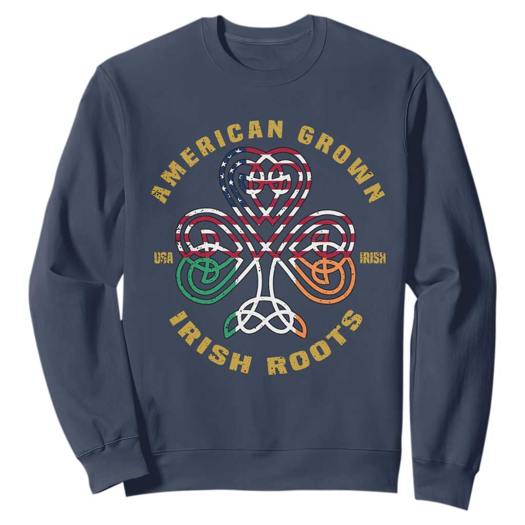 American Grown With Irish Roots Sweatshirt Irish American Shamrock TS11 Navy Print Your Wear