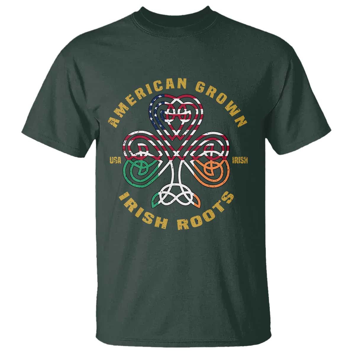 American Grown With Irish Roots T Shirt Irish American Shamrock TS11 Dark Forest Green Print Your Wear