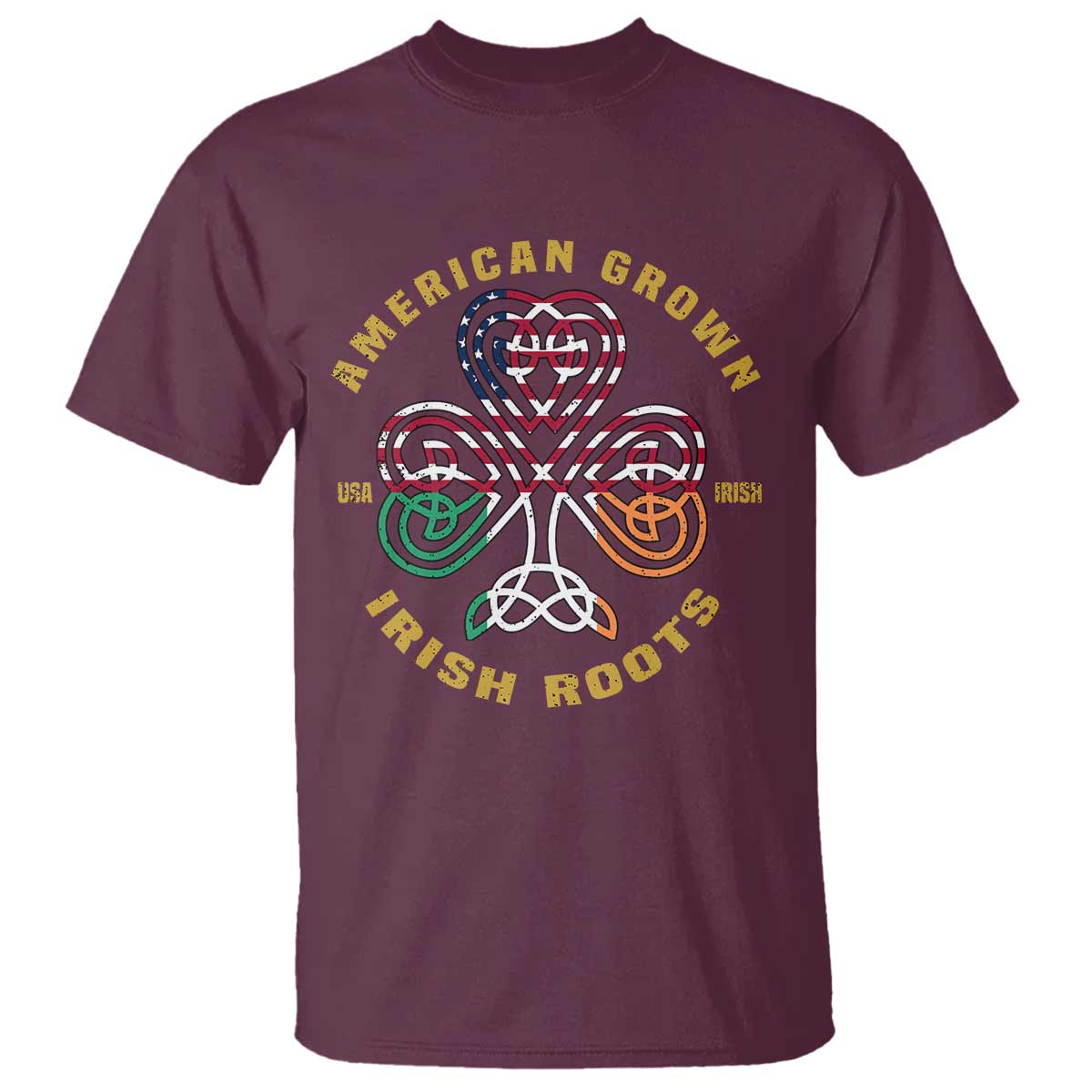 American Grown With Irish Roots T Shirt Irish American Shamrock TS11 Maroon Print Your Wear