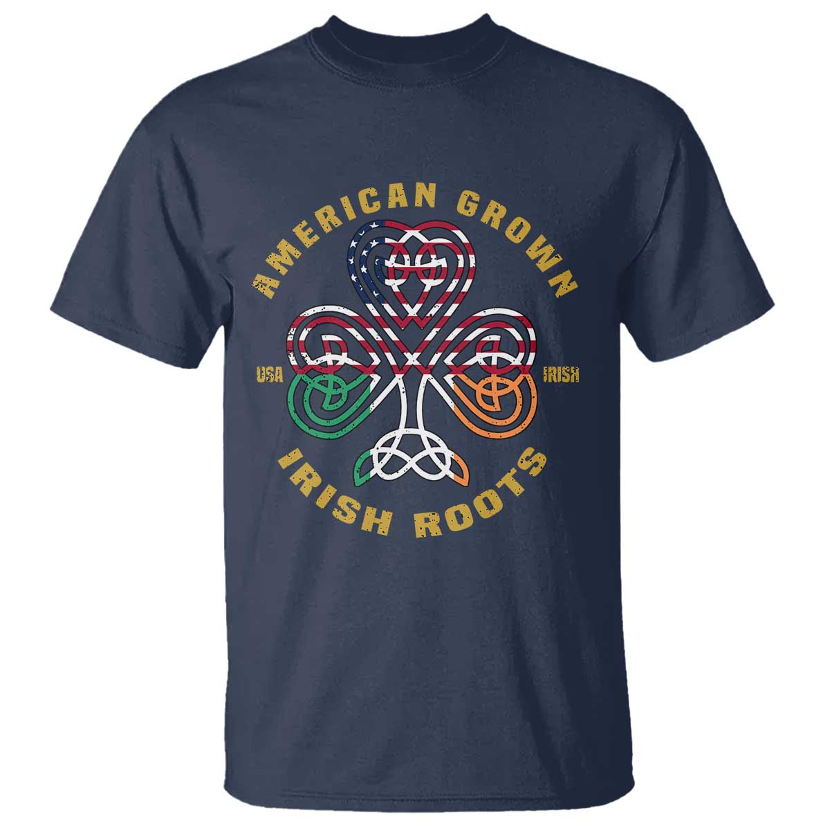 American Grown With Irish Roots T Shirt Irish American Shamrock TS11 Navy Print Your Wear