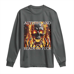 Funny Autistic Fire Skeleton Long Sleeve Shirt Autism Humor Joke TS11 Dark Heather Print Your Wear