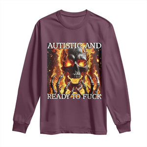 Funny Autistic Fire Skeleton Long Sleeve Shirt Autism Humor Joke TS11 Maroon Print Your Wear