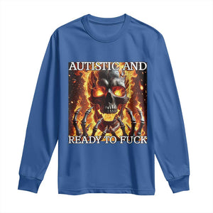 Funny Autistic Fire Skeleton Long Sleeve Shirt Autism Humor Joke TS11 Royal Blue Print Your Wear