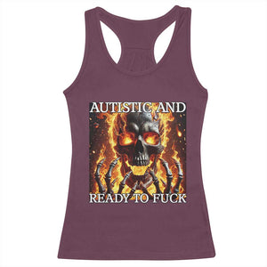 Funny Autistic Fire Skeleton Racerback Tank Top Autism Humor Joke TS11 Maroon Print Your Wear