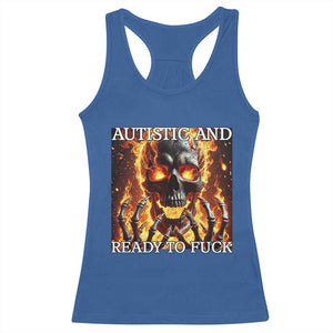 Funny Autistic Fire Skeleton Racerback Tank Top Autism Humor Joke TS11 Royal Blue Print Your Wear