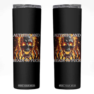 Funny Autistic Fire Skeleton Skinny Tumbler Autism Humor Joke TS11 Black Print Your Wear