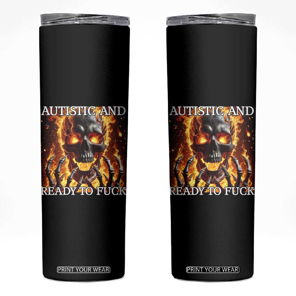 Funny Autistic Fire Skeleton Skinny Tumbler Autism Humor Joke TS11 Black Print Your Wear